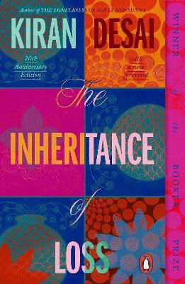 The Inheritance Of Loss: 20th Anniversary Edition Kiran Desai Penguin Books Ltd