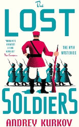 The Lost Soldiers Andrey Kurkov Maclehose Press