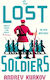 The Lost Soldiers Andrey Kurkov Maclehose Press