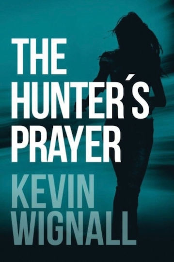 Hunter's Prayer - Createspace - Paperback / Softback