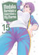 Medaka Kuroiwa Is Impervious To My Charms 15 Vol. 15