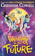 Which Way To The Future: The Out-of-this-world New Series From The Author Of How To Train Your Dragon Cressida Cowell Hodder Children's Books