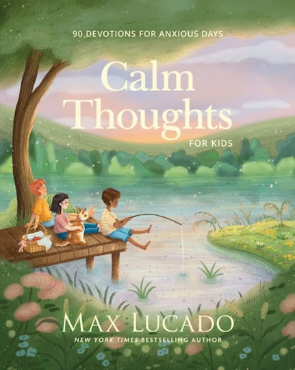 Calm Thoughts For Kids - Tommy Nelson - Hardback