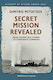 Secret Mission Revealed From Covert Sea Combat To Corporate Command