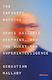 The Infinity Machine: Demis Hassabis, Deepmind And The Quest For Superintelligence Sebastian Mallaby Allen Lane
