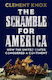 The Scramble For America How The United States Conquered A Continent Clement Knox