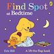 Find Spot At Bedtime Eric Hill
