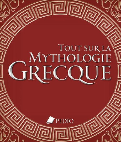 All About Greek Mythology - Γαλλικα (tout Sur La Mythologie Grecque )