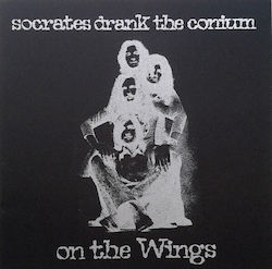 Socrates Drank Conium On Wings Vinyl