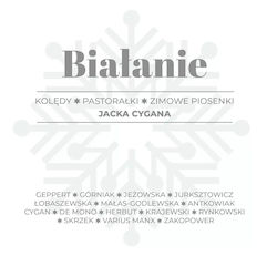 Białanie. Kolędy, Pastorałki, Zimowe Piosenki Jacka Cygana, Cd Białanie. Kolędy, Pastorałki, Zimowe Piosenki Jacka Cygana, Cd