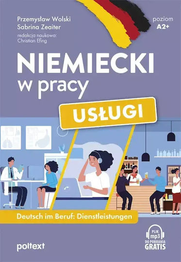 Niemiecki W Pracy. Usługi. Deutsch Im Beruf. Dienstleistungen. Poziom A2+
