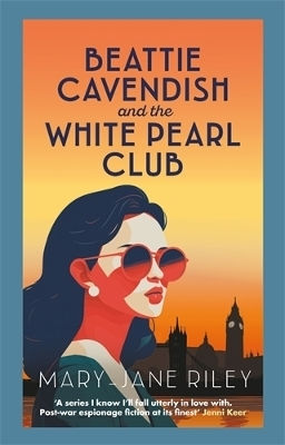 Beattie Cavendish And The White Pearl Club: The Compelling Mystery Series Set At The Dawn Of The Cold War Mary-jane Riley Allison & Busby Beattie Cavendish And The White Pearl Club: The Compelling Mystery Series Set At The Dawn Of The Cold War Mary-jane Riley Allison & Busby