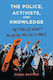 The Police, Activists, And Knowledge: The Struggle Against Racialized Policing In France Magda Boutros Stanford University Press