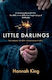 Little Darlings: The Gripping Psychological Suspense Novel That Will Break Your Heart Hannah King Bedford Square Publishers