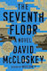 The Seventh Floor: A Novel David Mccloskey Ww Norton & Co