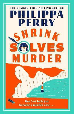 Shrink Solves Murder Philippa Perry Hutchinson Heinemann Shrink Solves Murder Philippa Perry Hutchinson Heinemann