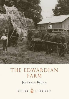 The Edwardian Farm Jonathan Brown Shire Publications