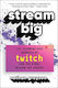Stream Big: The Triumphs And Turmoils Of Twitch And The Stars Behind The Screen Nathan Grayson Atria Books