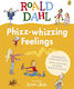 Phizz-whizzing Feelings - Penguin Random House Children's Uk - Hardback