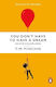 You Don't Have To Have A Dream: Advice For The Incrementally Ambitious Tim Minchin Ebury Press