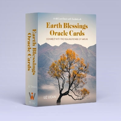 Earth Blessings Oracle Cards Connect With The Healing Power Of Nature A 48 Card Deck With Guidebook Liz Dean