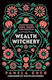 Wealth Witchery Manifesting Magic Money And Success Ravenwolf Publications,u.s
