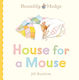 Brambly Hedge: House For A Mouse - Harpercollins Publishers - Board Book