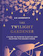 The Twilight Gardener Lia Leendertz Pavilion
