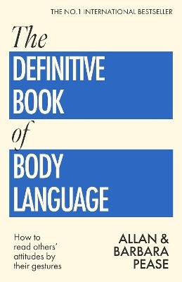 The Definitive Book Of Body Language: How To Read Others' Attitudes By Their Gestures Barbara Pease White Rabbit The Definitive Book Of Body Language: How To Read Others' Attitudes By Their Gestures Barbara Pease White Rabbit