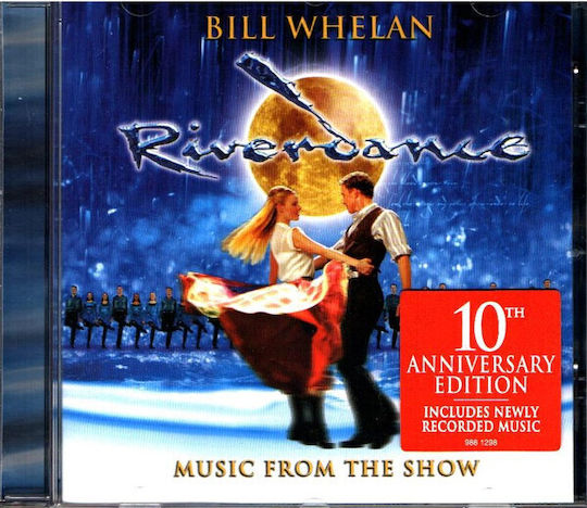 Bill Whelan - Riverdance (music From The Show) - 10th Anniversary Edition CD Μουσικής