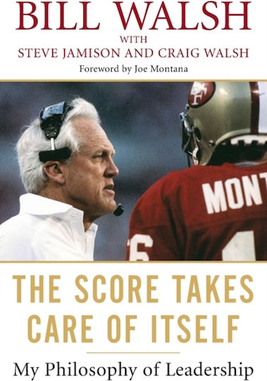 The Score Takes Care Of Itself, My Philosophy of Leadership