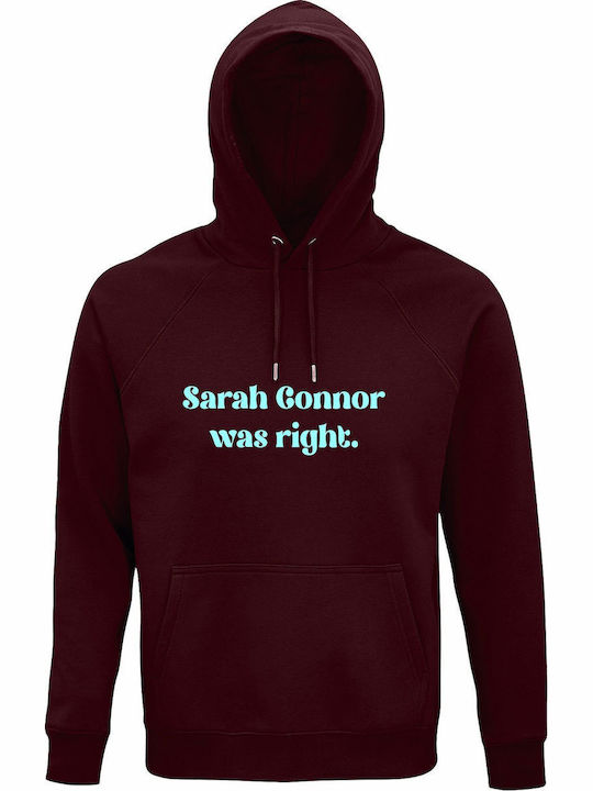 Hoodie Organic Unisex " Sarah Connor Was Right ...