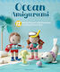 Ocean Amigurumi - Fox Chapel Publishing - Paperback / Softback