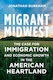 Migrant Midwest - Bloomsbury Publishing Plc - Hardback