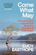 Come What May - Hodder & Stoughton - Paperback / Softback
