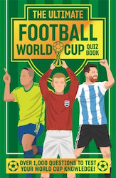 Ultimate Football World Cup Quiz Book - Bonnier Books Ltd - Hardback