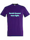 T-shirt Unisex " Sarah Connor Was Right Funny Ai Memme Stop Using Ai " Dark Purple