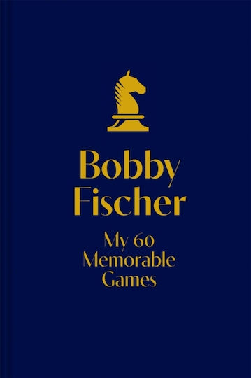 My 60 Memorable Games - Batsford - Hardback