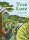 Tree Lore The Myths Folklore And Meaning Of Trees Sally Coulthard