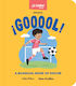 ¡gooool!, ¡gooool! - Random House Usa Inc - Board Book