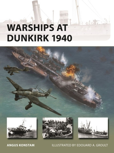 Warships At Dunkirk 1940 - Bloomsbury Publishing Plc - Paperback / Softback