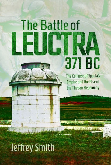 Battle Of Leuctra, 371 Bc - Pen & Sword Books Ltd - Hardback