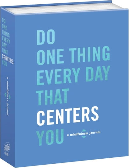 Do One Thing Every Day That Centers You - Random House Usa Inc - Paperback / Softback Do One Thing Every Day That Centers You - Random House Usa Inc - Paperback / Softback