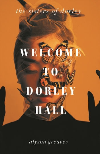 Welcome To Dorley Hall - Wilton Square Books - Paperback / Softback