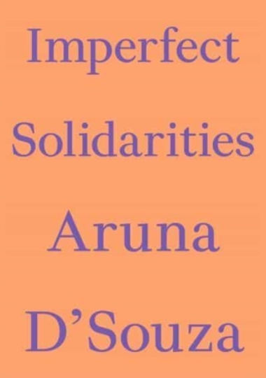 Imperfect Solidarities Floating Press Imperfect Solidarities Floating Press