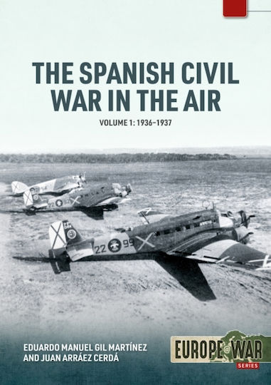 The Spanish Civil War In The Air Volume 1 - Helion & Company - Paperback / Softback