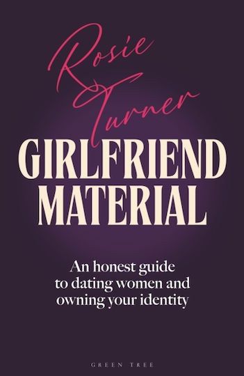 Girlfriend Material - Bloomsbury Publishing Plc - Hardback