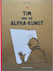 Tim Und Struppi Tim Und Die Alpha-kunst 13η Εκδοση