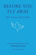 Before You Fly Away - Andrews Mcmeel Publishing - Hardback