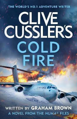 Clive Cussler’s Cold Fire Graham Brown Michael Joseph Ltd Clive Cussler’s Cold Fire Graham Brown Michael Joseph Ltd